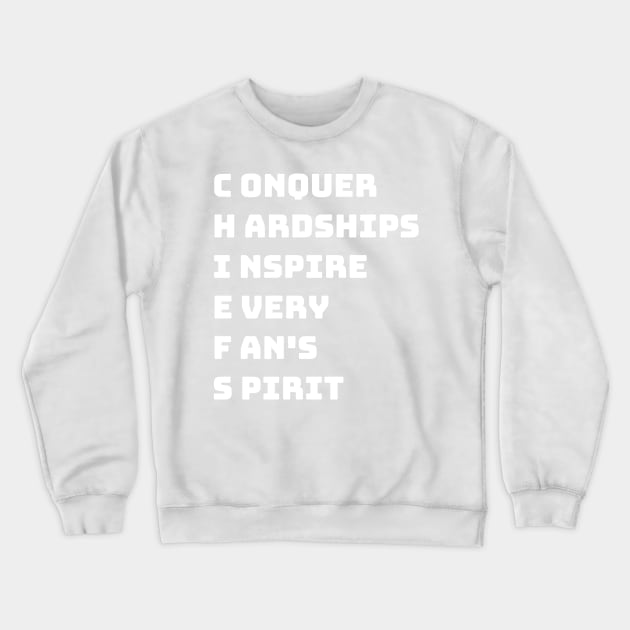 Conquer Hardships Inspire Every Fan's Spirit Crewneck Sweatshirt by mdr design